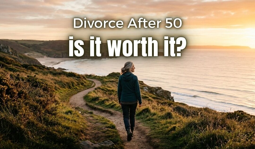 Divorce after 50, is it worth it?