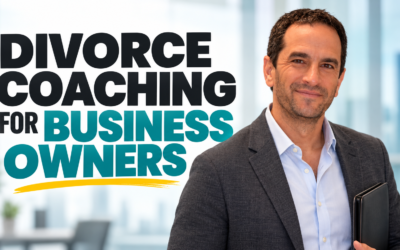 Why Hire a Divorce Coach? A Guide for Business Owners 2026