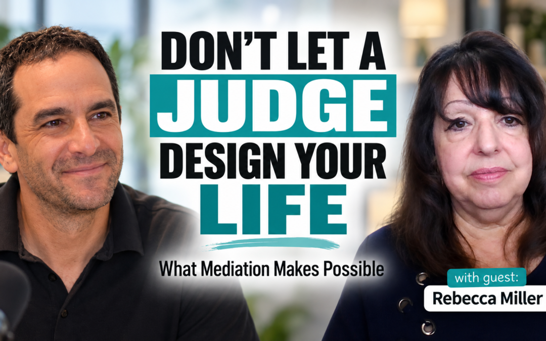 Divorce Mediation Strategy: Build a Settlement That Works